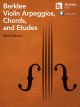 BERKLEE PRESS BERKLEE Violin Arpeggios, Chords, & Etudes