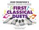 WILLIS MUSIC JOHN Thompson's Easiest Piano Course First Classical Duets For Late Elementary