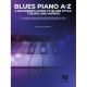 HAL LEONARD BLUES Piano A-z A Beginner's Guide To Blues Style Theory & Improv