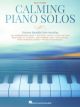 HAL LEONARD CALMING Piano Solos Easy Piano Edition