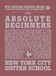 HAL LEONARD NYC Guitar School Book 1 A Step-by-step & Song-by-song Guide For Beginners