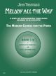 WILLIS MUSIC JOHN Thompson's Supplementary Piano Course With Melody All The Way Book 1-b