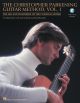 HAL LEONARD THE Christopher Parkening Guitar Method Volume 1 With Online Audio Access