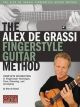 HAL LEONARD THE Alex De Grassi Fingerstyle Guitar Method