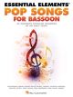 HAL LEONARD ESSENTIAL Elements Pop Songs For Bassoon