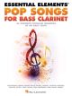 HAL LEONARD ESSENTIAL Elements Pop Songs For Bass Clarinet