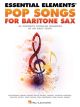 HAL LEONARD ESSENTIAL Elements Pop Songs For Baritone Sax