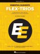 HAL LEONARD ESSENTIAL Elements Flex-trios Baritone T.c. Edition