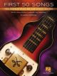 HAL LEONARD FIRST 50 Songs You Should Play On Lap Steel Guitar