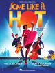 HAL LEONARD SOME Like It Hot Piano/vocal Selections