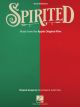HAL LEONARD SPIRITED Vocal Selections From The Apple Original Film