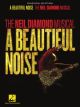HAL LEONARD A Beautiful Noise The Neil Diamond Musical Piano/vocal Selections