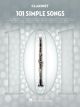 HAL LEONARD 101 Simple Songs For Clarinet