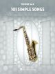 HAL LEONARD 101 Simple Songs For Tenor Sax