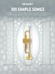 HAL LEONARD 101 Simple Songs For Trumpet
