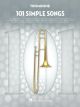 HAL LEONARD 101 Simple Songs For Trombone