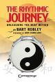 CENTERSTREAM THE Rhythmic Journey By Bart Robley With A Foreword By Dom Famularo