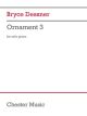 CHESTER MUSIC ORNAMENT 3 For Piano By Bryce Dessner