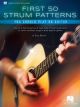 HAL LEONARD FIRST 50 Strum Patterns You Should Play On Guitar By Doug Boduch