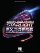 HAL LEONARD ANDREW Lloyd Webber's Starlight Express Piano/vocal Selections