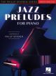 HAL LEONARD JAZZ Preludes For Piano By Phillip Keveren