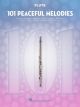 HAL LEONARD 101 Peaceful Melodies For Flute