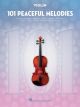 HAL LEONARD 101 Peaceful Melodies For Violin