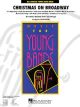 HAL LEONARD CHRISTMAS On Broadway Arranged For Young Concert Band Gr.3 By John Higgins