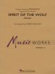 HAL LEONARD SPIRIT Of The Wolf (stakaya) Arranged By Robert Buckley
