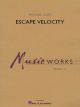 MUSIC WORKS ESCAPE Velocity By Michael Oare For Concert Band 1.5