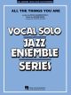 HAL LEONARD ALL The Things You Are Vocal Solo With Jazz Ensemble Arranged By Roger Holmes