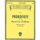 G SCHIRMER PROKOFIEFF Music For Children Opus 65 12 Easy Pieces For The Piano