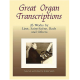 DOVER PUBLICATION GREAT Organ Transcriptions 26 Works By Liszt Saint-saens Bach & Others