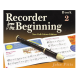 MUSIC SALES AMERICA RECORDER From The Beginning Book 2 By John Pitts