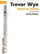 NOVELLO TREVOR Wye Practice Book For The Flute Book 3 Articulation
