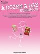 WILLIS MUSIC A Dozen A Day Songbook Mini - Broadway, Movie & Pop Hits