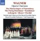 NAXOS RICHARD Wagner Opera Choruses Excerpts Cd