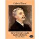 DOVER PUBLICATION GABRIEL Faure Nocturnes & Barcarolles For Solo Piano