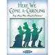 WORD MUSIC HERE We Come A-caroling Sing Along Play Along For Christmas