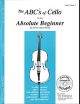 CARL FISCHER THE Abcs Of Cello Book 1 For The Absolute Beginner By Janice Tucker Rhoda