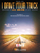 HAL LEONARD I Drive Your Truck Recorded By Lee Brice For Piano Vocal Guitar