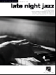HAL LEONARD JAZZ Piano Solos Volume 27 Late Night Jazz 24 Selections