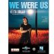 HAL LEONARD WE Were Us Recorded By Keith Urban For Piano Vocal Guitar