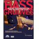 HAL LEONARD BASS Grooves Develop Your Groove & Play Like The Pros In Any Style Cd Included
