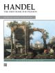 ALFRED HANDEL:FIRST Book For Pianists For Piano