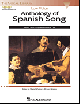 HAL LEONARD ANTHOLOGY Of Spanish Song For Low Voice With Accompaniment Cds