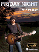 HAL LEONARD FRIDAY Night Recorded By Eric Paslay For Piano Vocal Guitar