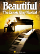 HAL LEONARD BEAUTIFUL The Carole King Musical Piano Vocal Selections