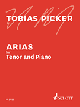 SCHOTT TOBIAS Picker Arias For Tenor & Piano