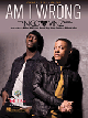HAL LEONARD AM I Wrong Recorded By Nico & Vinz For Piano Vocal Guitar